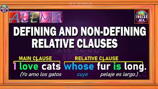 Defining And Non Defining Relative Clauses  Cláusulas Relativas No Definitorias En Inglés [upl. by Hurd]