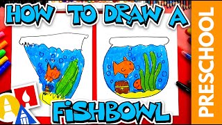 How To Draw A Fishbowl  Preschool [upl. by Janice]