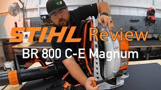 Stihl BR 800 CE Magnum Review  Stihls Most Powerful Backpack Blower [upl. by Cahan609]