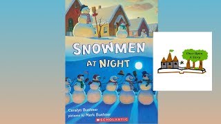 Snowmen at Night by Caralyn Buehner  Childrens Books Read Aloud  Once Upon A Story [upl. by Eliades230]