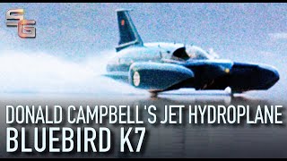 Bluebird K7  Donald Campbells Jet Hydroplane [upl. by Frangos]