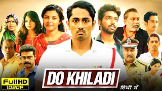 Do Khiladi Full Movie In Hindi Dubbed  Siddharth GV Prakash Kashmira Pardeshi  Reviews amp Facts [upl. by Madalyn]