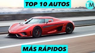 LOS 10 COCHES Más RÁPIDOS Del Mundo 2017  2018 [upl. by Lowrance]