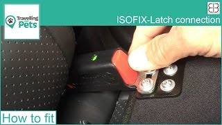 ISOFIX Latch connection  how to fit inside the car [upl. by Cheatham]