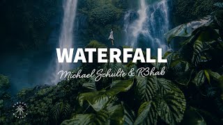 Michael Schulte amp R3HAB  Waterfall Lyrics [upl. by Kalindi]