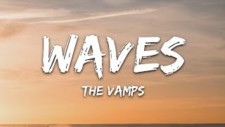 The Vamps  Waves Lyrics [upl. by Llenhoj854]