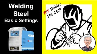 TIG Welding Steel  Basic settings [upl. by Aehsel485]