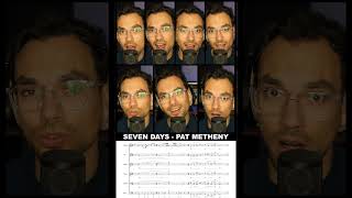 Seven Days  Pat Metheny  A Cappella Cover [upl. by Eded]