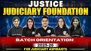 Justice Judiciary Foundation Batch Orientation 202526 🔥 Judiciary Preparation JudiciarybyPW [upl. by Nylecsoj346]