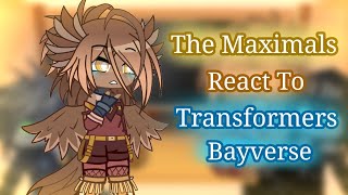 Maximals React to Transformers Bayverse  Transformers ROTB  Gacha [upl. by Jennette864]