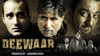 Deewar 2004  Hindi Full Movie  Amitabh Bachchan  Akshaye Khanna  Sanjay Dutt [upl. by Chita744]