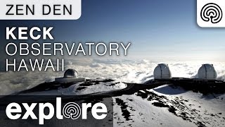 Zen Den  Keck Observatory Hawaii [upl. by Naellij]